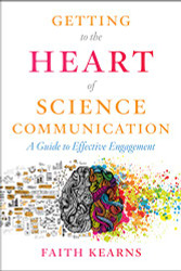 Getting to the Heart of Science Communication