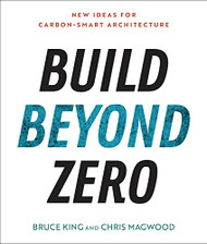 Build Beyond Zero: New Ideas for Carbon-Smart Architecture