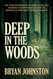 Deep in the Woods: The 1935 Kidnapping of Nine-Year-Old George