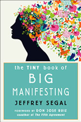 Tiny Book of Big Manifesting
