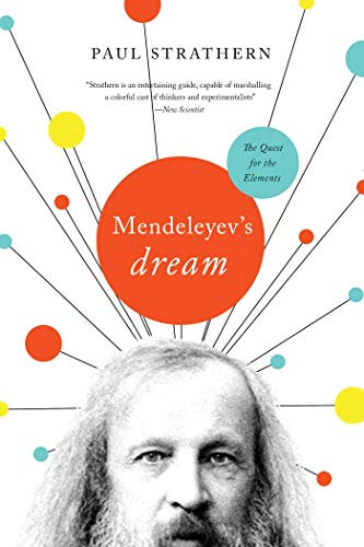 Mendeleyev's Dream: The Quest for the Elements