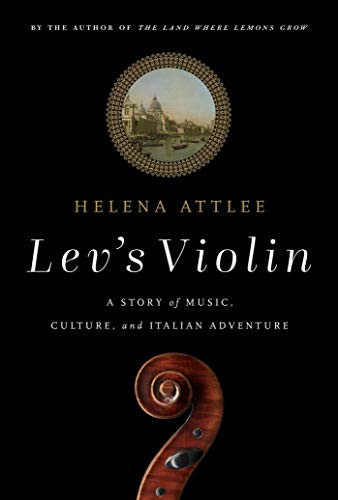 Lev's Violin: A Story of Music Culture and Italian Adventure