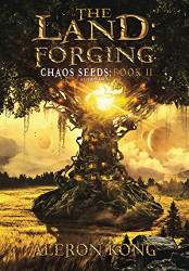 Land: Forging: A LitRPG Saga