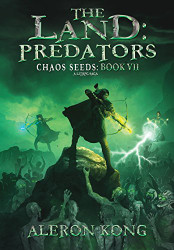 Land: Predators: A LitRPG Saga (Chaos Seeds)