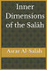 Inner Dimensions of the Salah: Asrar Al-Salah (Prayer)