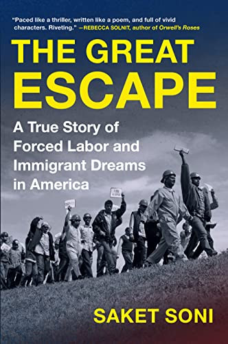 Great Escape: A True Story of Forced Labor and Immigrant Dreams
