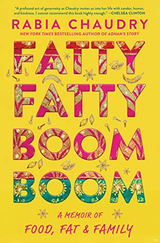 Fatty Fatty Boom Boom: A Memoir of Food Fat and Family
