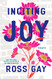 Inciting Joy: Essays