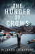 Hunger of Crows: A Novel