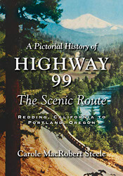 Pictorial History of Highway 99