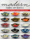 Modern Fabric Art Bowls Modern Fabric Art Bowls
