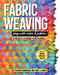 Fabric Weaving: Play with Color & Pattern; 12 Projects 12 Designs