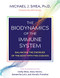 Biodynamics of the Immune System