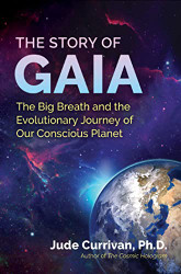Story of Gaia: The Big Breath and the Evolutionary Journey of Our