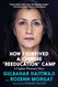 How I Survived a Chinese "Reeducation" Camp How I Survived a Chinese "Reeducation" Camp