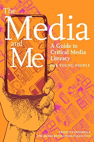 Media and Me: A Guide to Critical Media Literacy for Young People