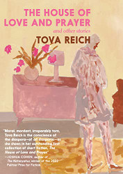 House of Love and Prayer: and Other Stories