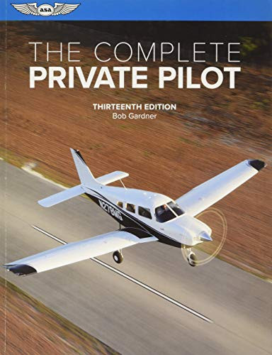 Complete Private Pilot (The Complete Pilot)