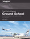 Pilot's Manual: Ground School: Pass the FAA Knowledge Exam