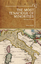Most Tenacious of Minorities: The Jews of Italy