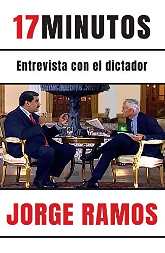 17 minutos: Entrevista con el dictador / 17 Minutes. An Interview