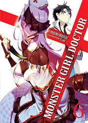 Monster Girl Doctor (Light Novel) volume 6