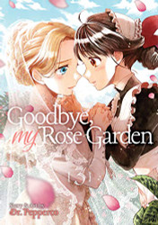 Goodbye My Rose Garden volume 3