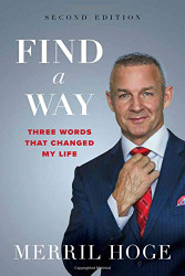 Find a Way: Three Words That Changed My Life