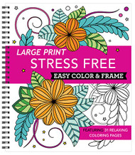Large Print Easy Color & Frame - Stress Free