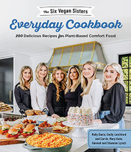 Six Vegan Sisters Everyday Cookbook