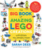 Big Book of Amazing LEGO Creations with Bricks You Already Have