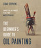 Beginner's Guide to Oil Painting