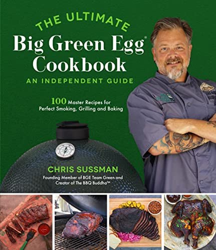 Ultimate Big Green Egg Cookbook
