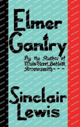 Elmer Gantry: The Original 1927 Edition