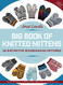 Jorid Linvik's Big Book of Knitted Mittens
