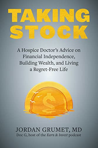 Taking Stock: A Hospice Doctor's Advice on Financial Independence