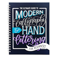 Ultimate Guide to Modern Calligraphy & Hand Lettering