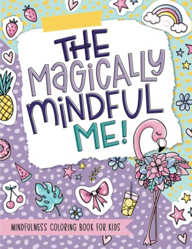 Magically Mindful Me: Mindfulness Coloring Book for Kids