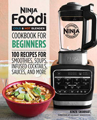 Ninja Foodi Cold & Hot Blender Cookbook For Beginners