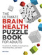 Ultimate Brain Health Puzzle Book for Adults