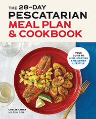 28-Day Pescatarian Meal Plan & Cookbook