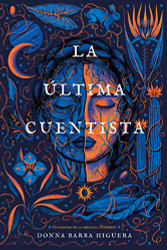 La ultima cuentista (Spanish Edition)