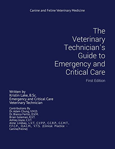 Veterinary Technician's Guide to Emergency and Critical Care