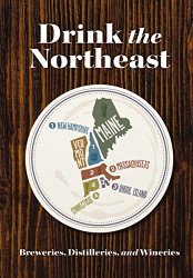 Drink the Northeast: The Ultimate Guide to Breweries Distilleries