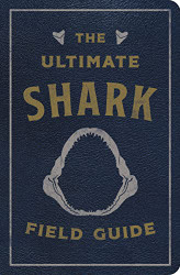 Ultimate Shark Field Guide