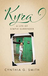 Kyra A Life of Simple Surrender