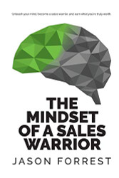 Mindset of a Sales Warrior