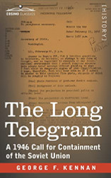 Long Telegram: A 1946 Call for Containment of the Soviet Union