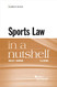 Sports Law in a Nutshell (Nutshells)