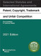 Patent Copyright Trademark and Unfair Competition Selected Statutes